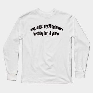 29 february Long Sleeve T-Shirt